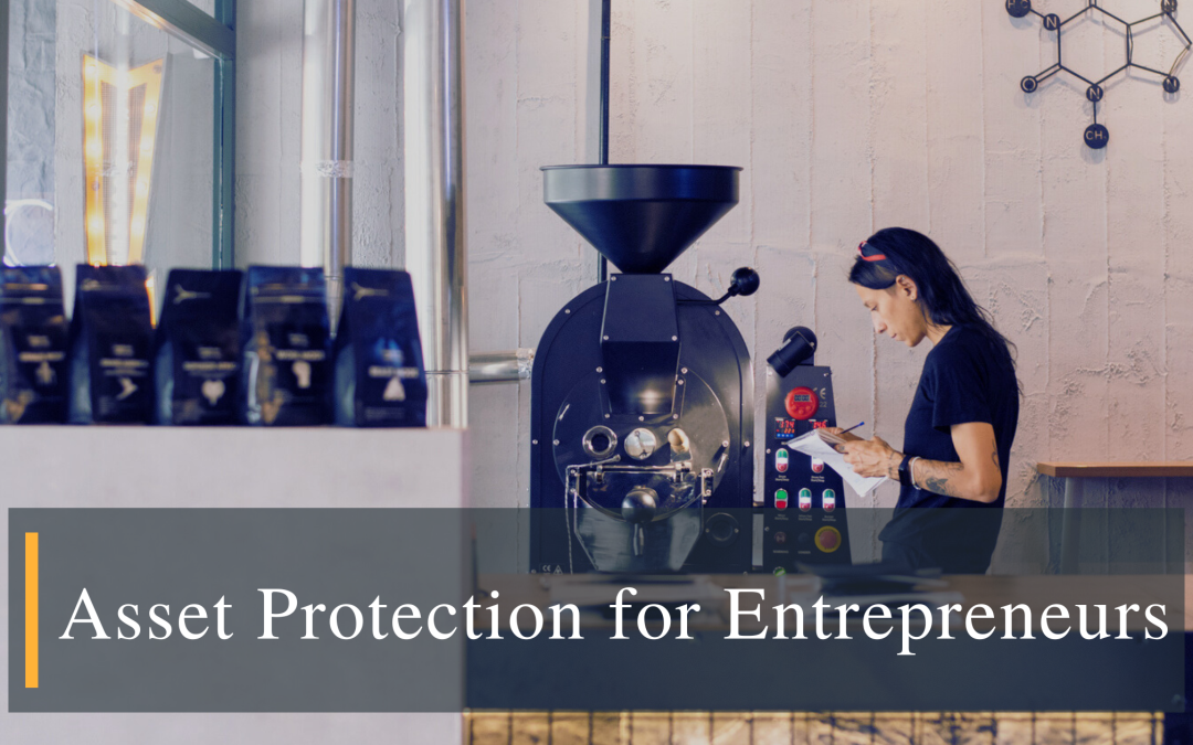 Asset Protection for Entrepreneurs