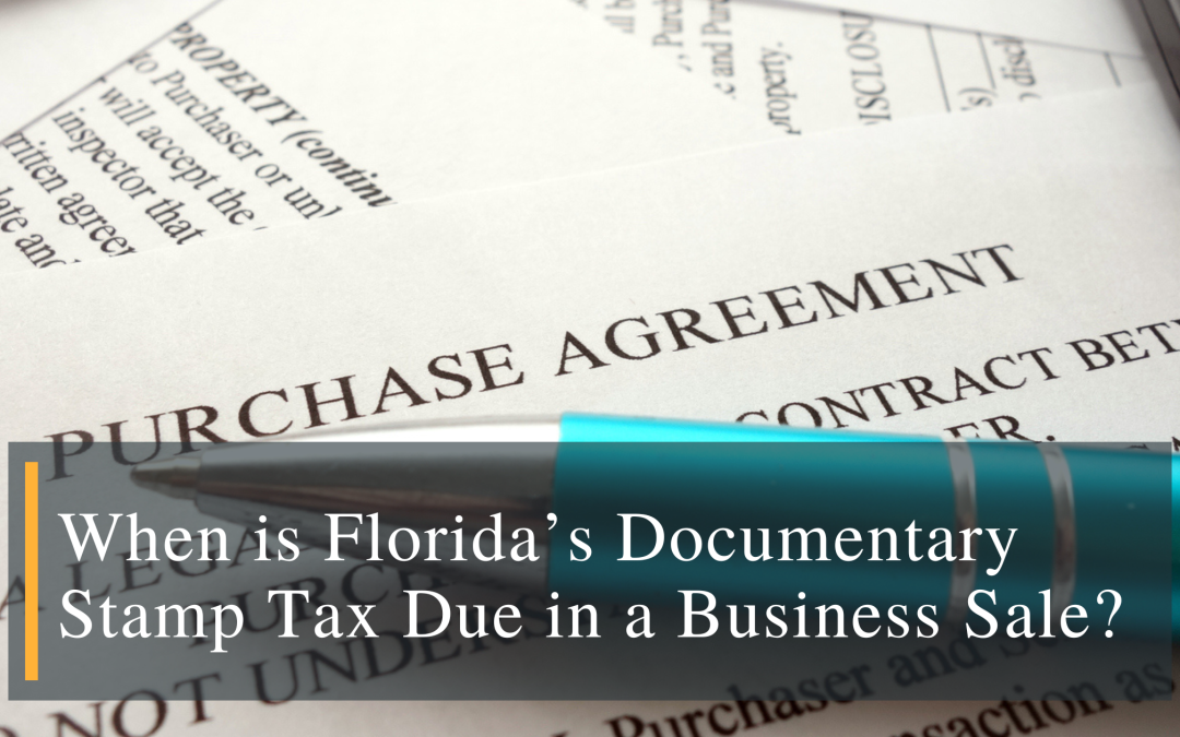 When is Florida’s Documentary Stamp Tax Due in a Business Sale?
