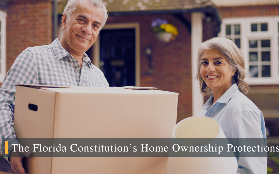 The Florida Constitution’s Home Ownership Protections – in Honor of Law Day